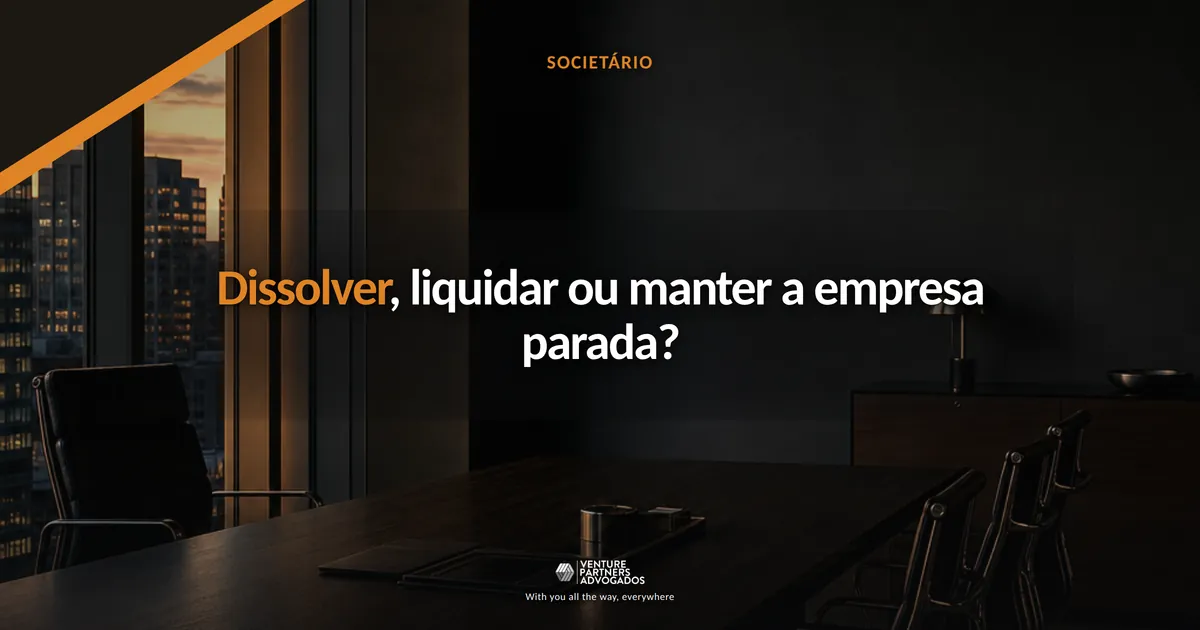 Sociedade encerrada: dissolução, liquidação e extinção de empresa