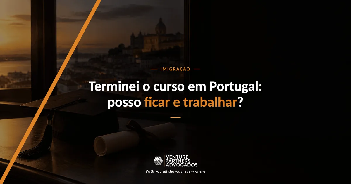 Estudante que terminou o curso em Portugal: visto de estudante e autorização de residência